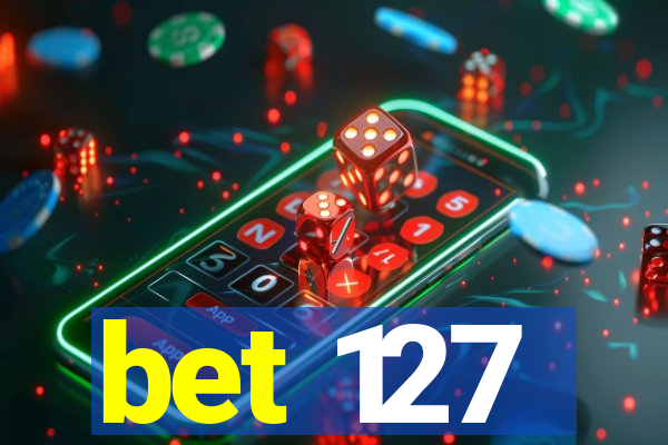 bet 127